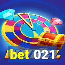 bet 021